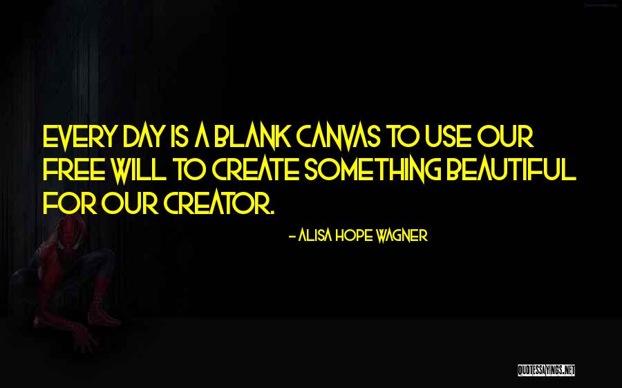Alisa Quotes By Alisa Hope Wagner Alisa Quotes By Alisa Hope Wagner
