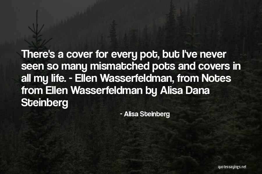 Alisa Steinberg Quotes 1302405