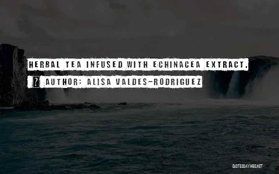 Alisa Valdes-Rodriguez Quotes 266679