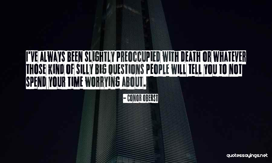 Alisar Bey Quotes By Conor Oberst Alisar Bey Quotes By Conor Oberst