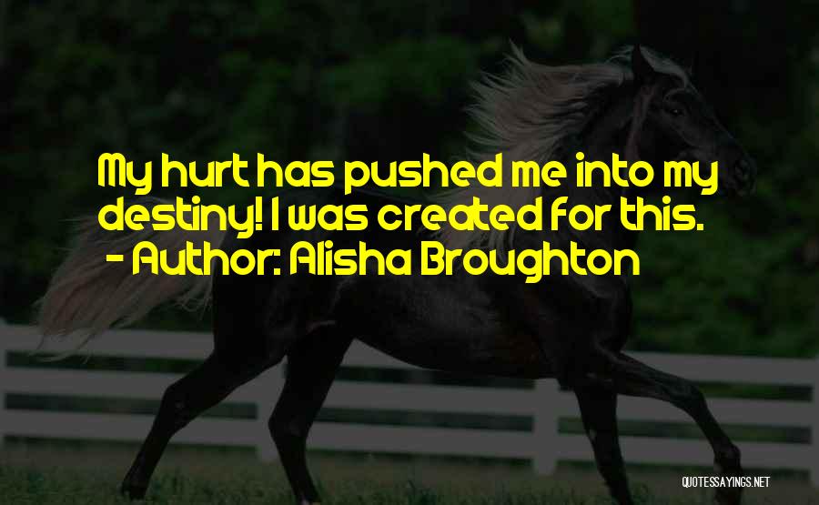 Alisha Broughton Quotes 1826778