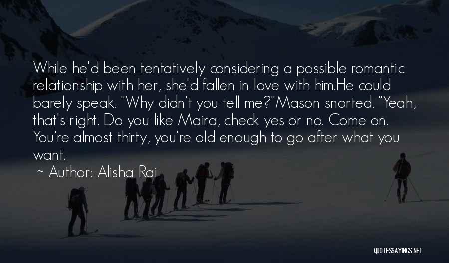 Alisha Rai Quotes 1015995