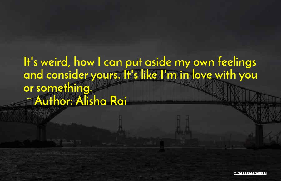 Alisha Rai Quotes 1048384