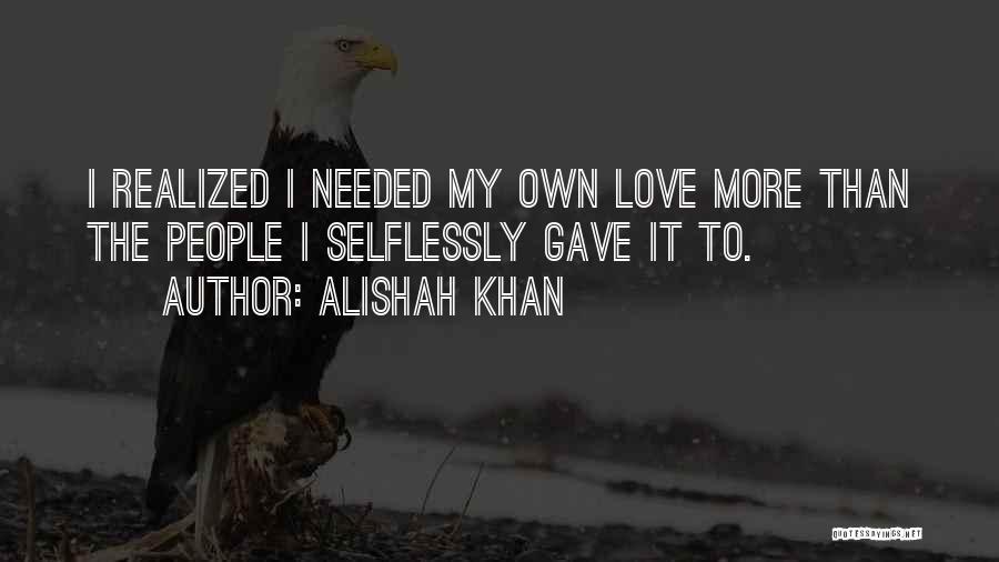 Alishah Khan Quotes 2050536