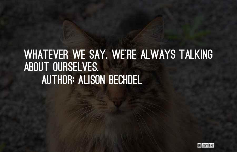 Alison Bechdel Quotes 119500