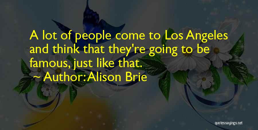 Alison Brie Quotes 469003