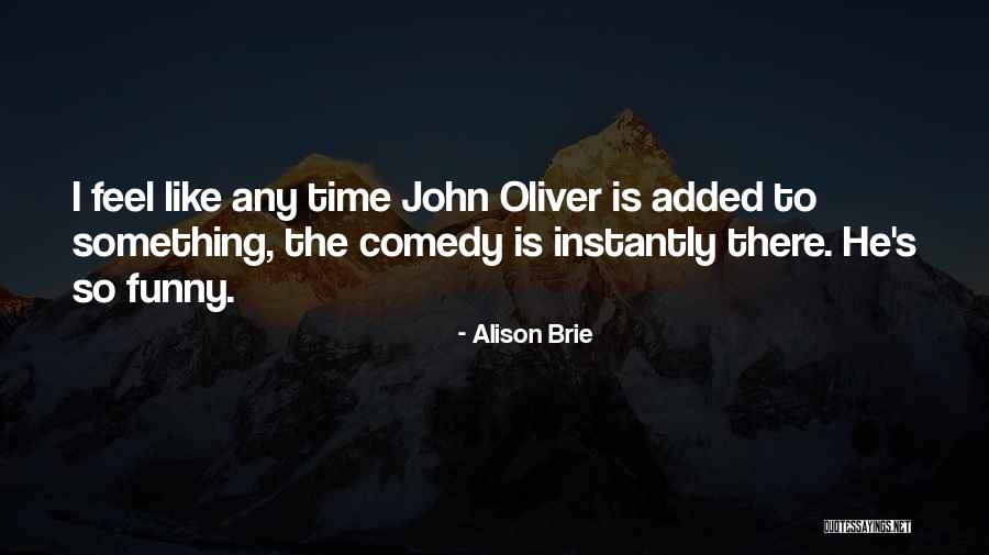 Alison Brie Quotes 708566 Alison Brie Quotes 708566