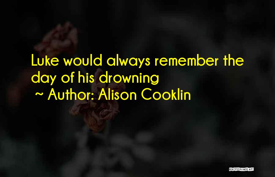 Alison Cooklin Quotes 233609