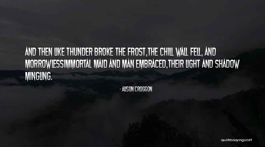 Alison Croggon Quotes 2024197 Alison Croggon Quotes 2024197
