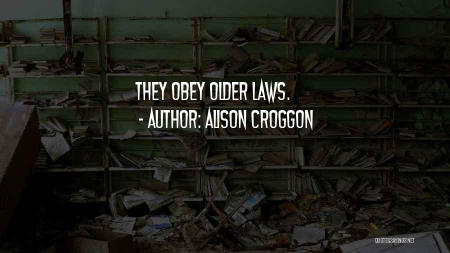 Alison Croggon Quotes 2245349