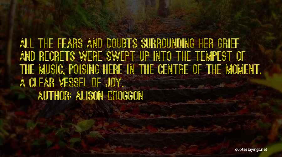 Alison Croggon Quotes 343552