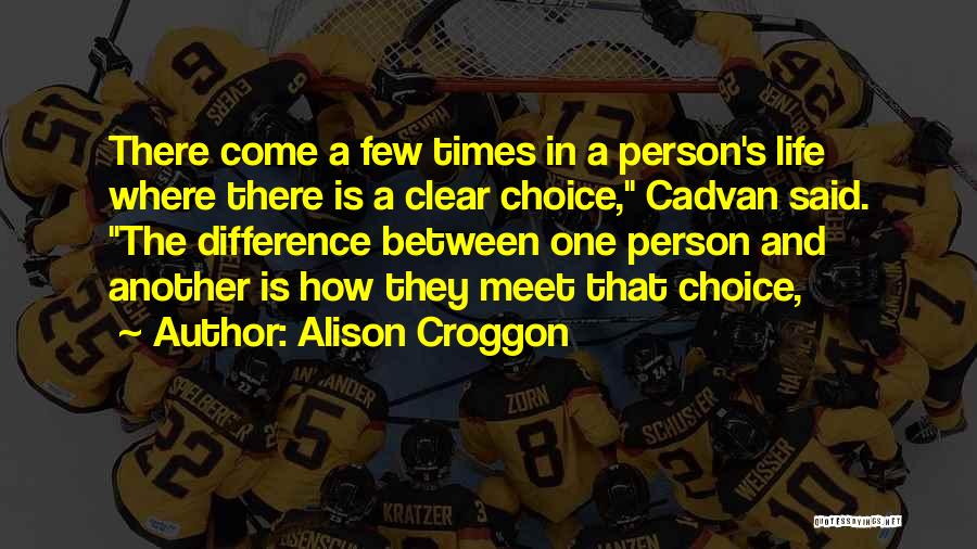 Alison Croggon Quotes 414006