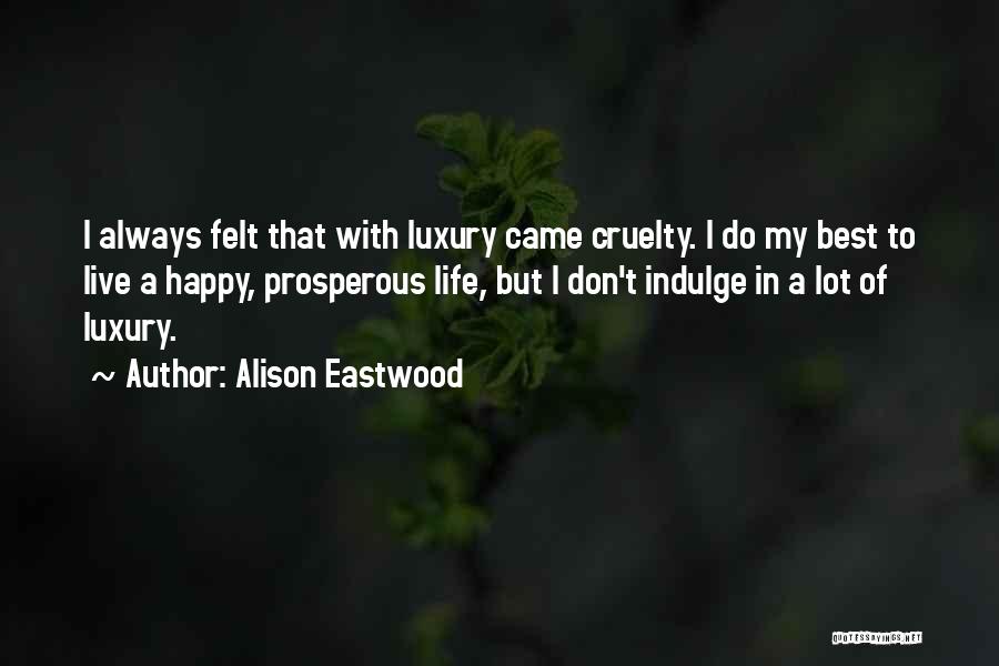 Alison Eastwood Quotes 1337690