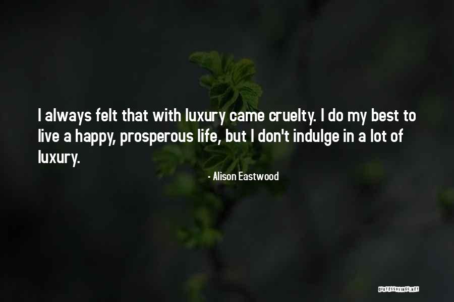 Alison Eastwood Quotes 1337690 Alison Eastwood Quotes 1337690
