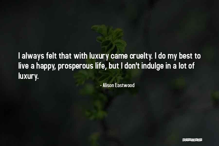 Alison Eastwood Quotes 1337690