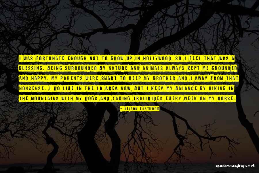 Alison Eastwood Quotes 1621689 Alison Eastwood Quotes 1621689