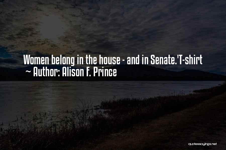 Alison F. Prince Quotes 731452