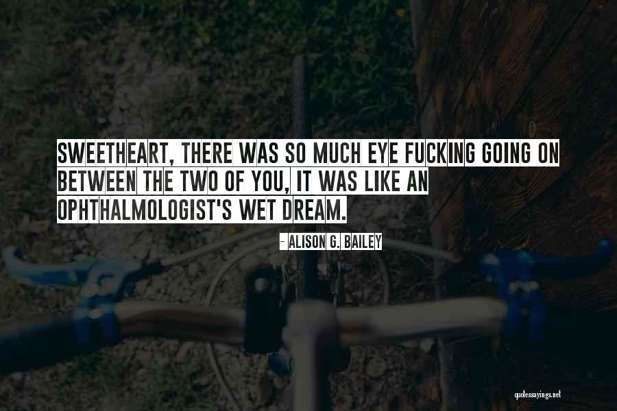 Alison G. Bailey Quotes 1334547 Alison G. Bailey Quotes 1334547