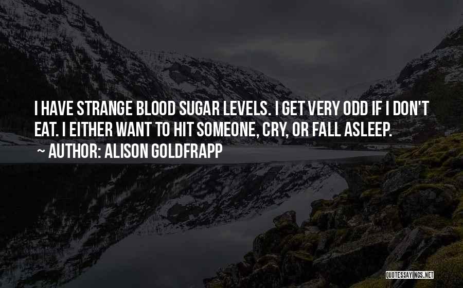 Alison Goldfrapp Quotes 313991