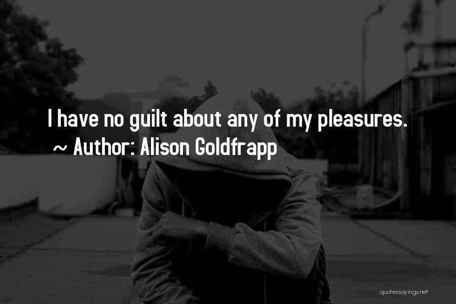 Alison Goldfrapp Quotes 339463