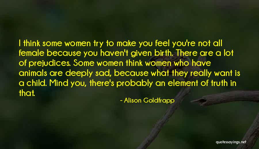 Alison Goldfrapp Quotes 539304