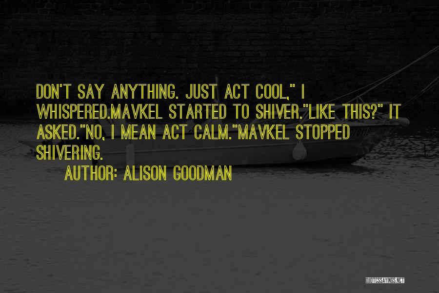 Alison Goodman Quotes 1890627