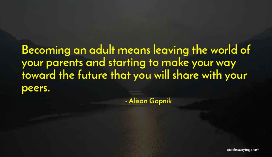 Alison Gopnik Quotes 1240836