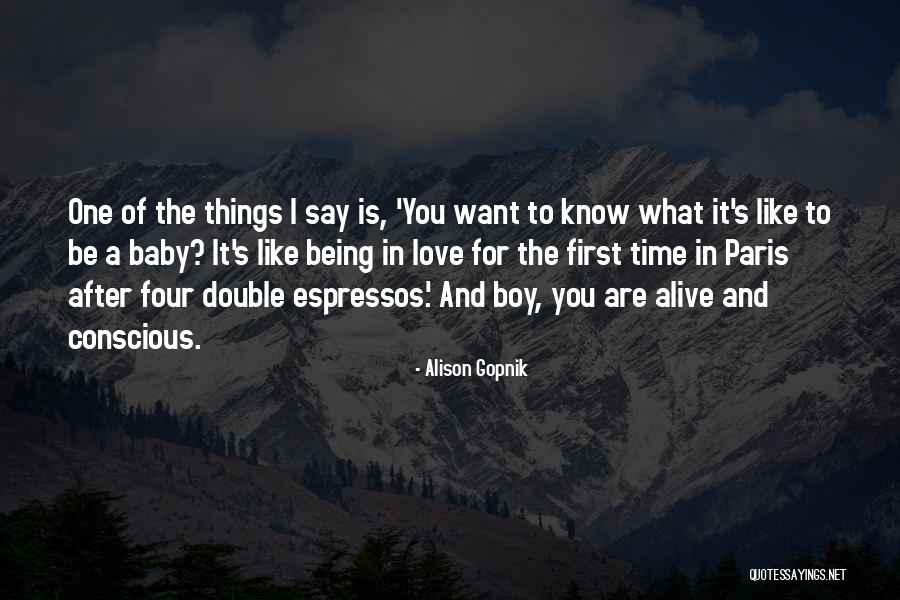 Alison Gopnik Quotes 1699107 Alison Gopnik Quotes 1699107