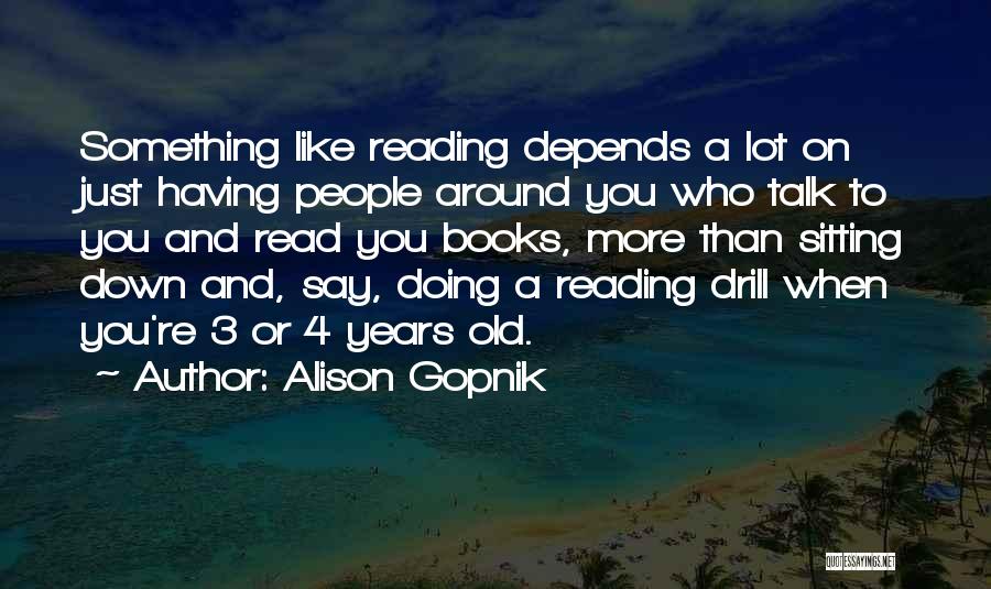 Alison Gopnik Quotes 1988577