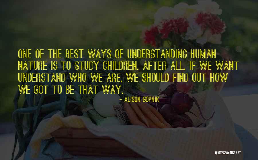 Alison Gopnik Quotes 312762