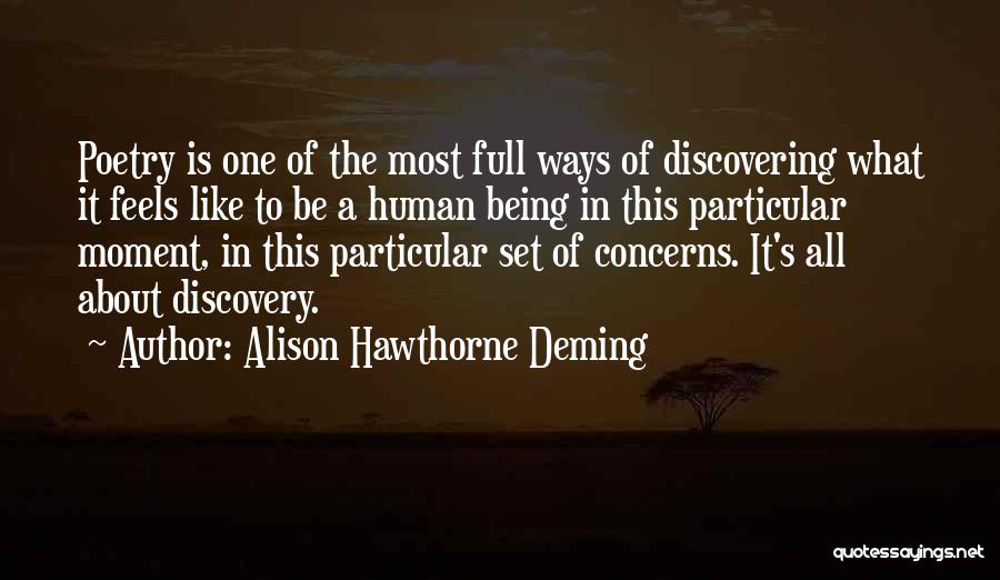 Alison Hawthorne Deming Quotes 1193682