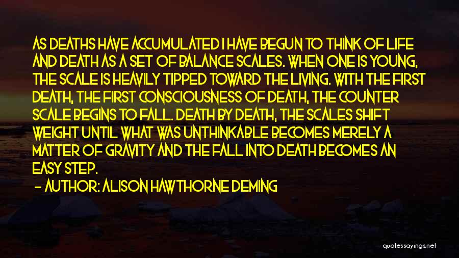 Alison Hawthorne Deming Quotes 1910643