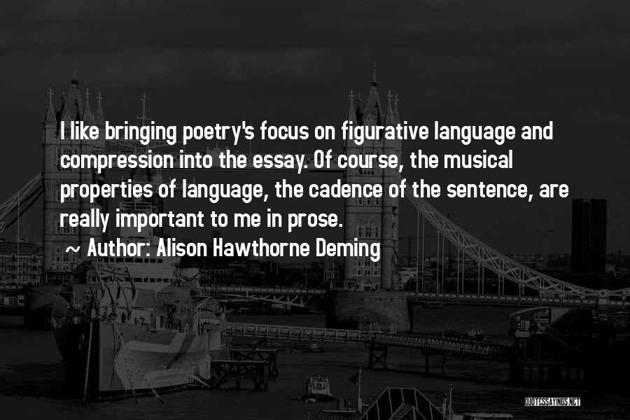 Alison Hawthorne Deming Quotes 1943332