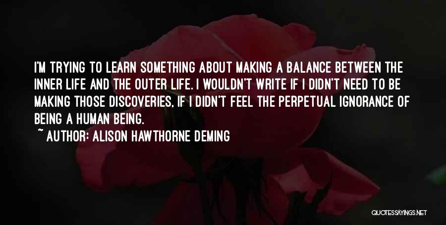 Alison Hawthorne Deming Quotes 1977342