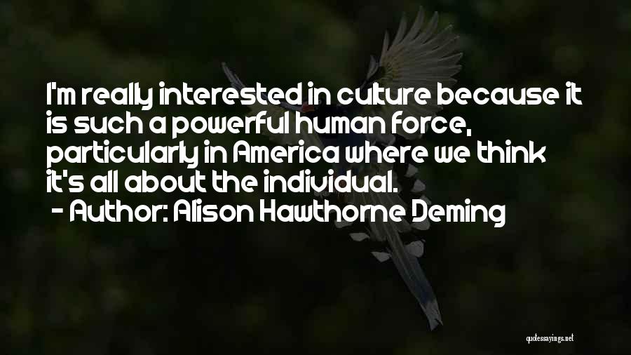 Alison Hawthorne Deming Quotes 197934