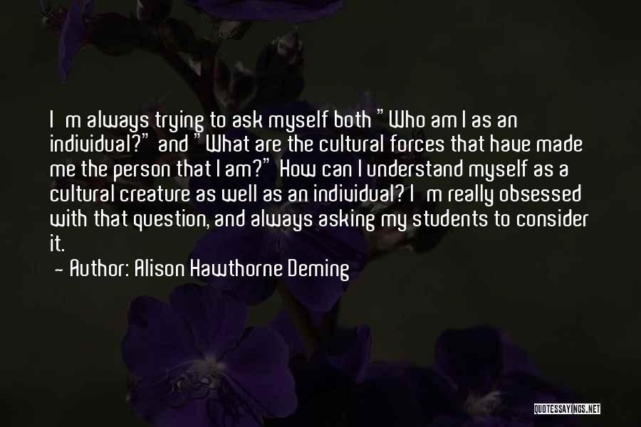 Alison Hawthorne Deming Quotes 2223884