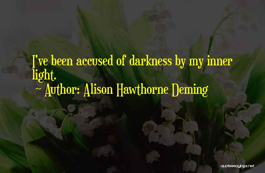 Alison Hawthorne Deming Quotes 712593