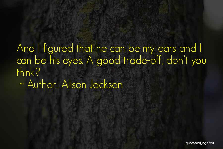 Alison Jackson Quotes 1301668