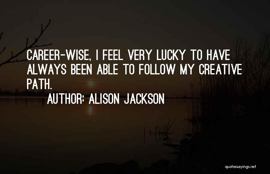 Alison Jackson Quotes 1967777