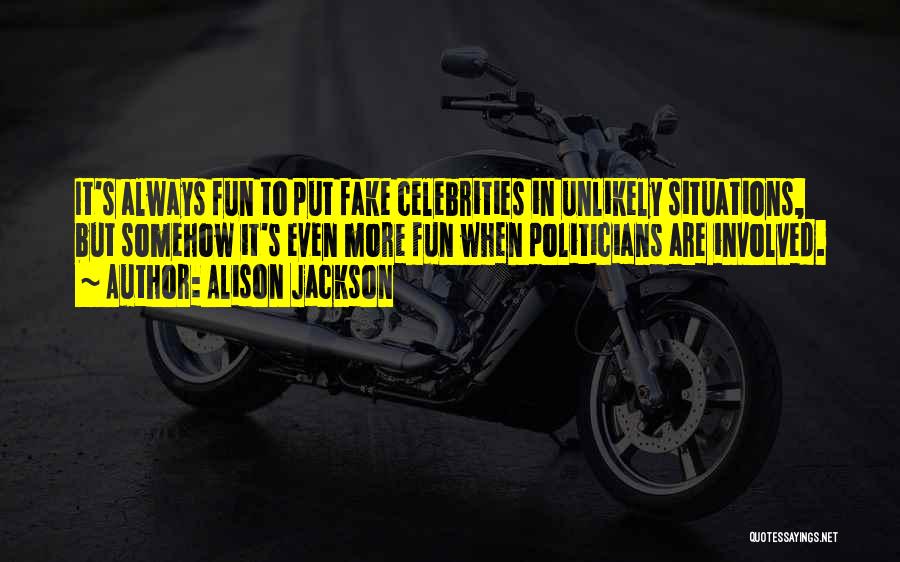Alison Jackson Quotes 2042510
