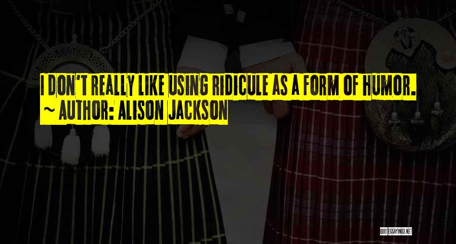 Alison Jackson Quotes 2098788