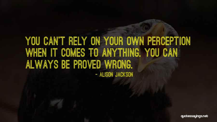 Alison Jackson Quotes 2139238