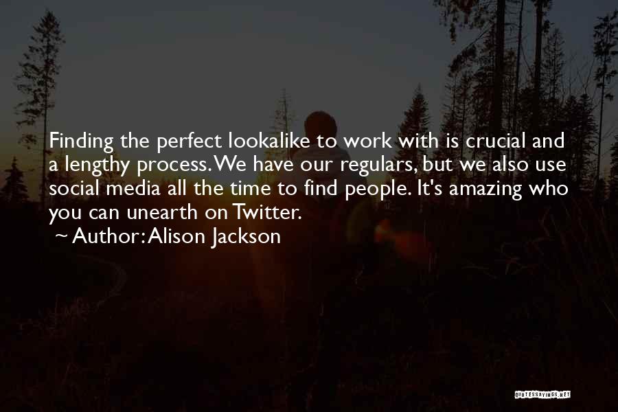 Alison Jackson Quotes 2256427