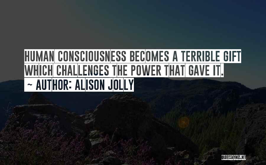 Alison Jolly Quotes 569848