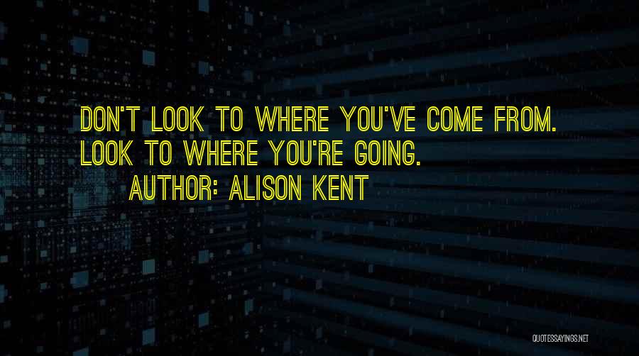 Alison Kent Quotes 1007546