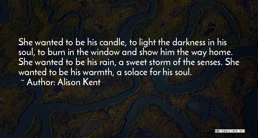 Alison Kent Quotes 77611