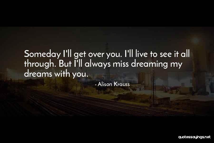 Alison Krauss Quotes 1515952