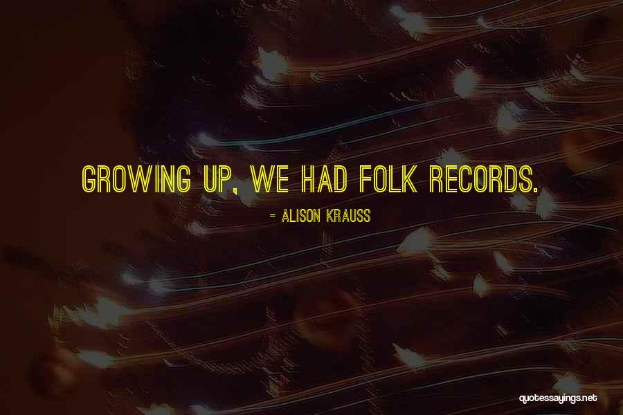 Alison Krauss Quotes 167841