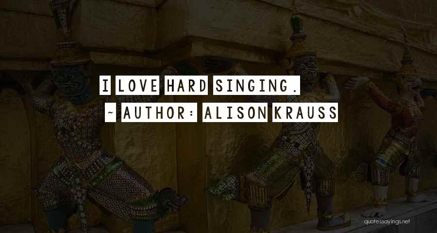 Alison Krauss Quotes 1680608