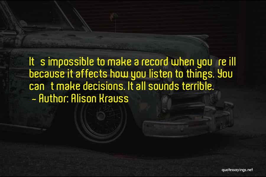 Alison Krauss Quotes 360639